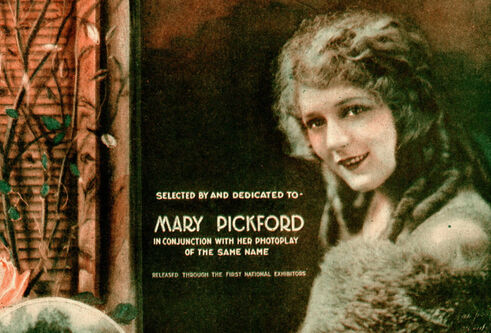 An old photograph with the text 'selected by and dedicated to Mary Pickford in conjunction with her photoplay of the same name'