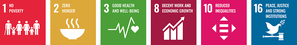 Decent Work and Economic Growth, Good Health and Well Being, No Poverty, Peace, Justice and Strong Institutions, Reduced Inequalities, Zero Hunger