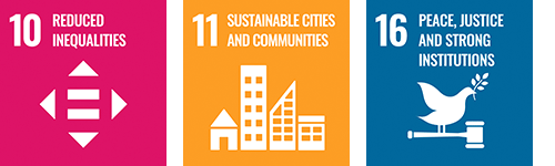 Reduced Inequalities, Sustainable Cities and Communities, Peace, Justice and Strong Institutions